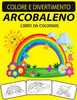 Arcobaleno Libro Da Colorare: Libro da colorare arcobaleno con disegni unici ed edizione ampliata per bambini, bambini in età prescolare e adulti