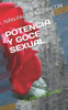 Potencia Y Goce Sexual: !el Arte de Amar!