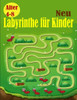 labyrinthe fur kinder: Kreative Labyrinth-RÃ¤tsel fÃ¼r Kinder