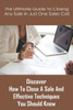 The Ultimate Guide To Closing Any Sale In Just One Sales Call: Discover How To Close A Sale And Effective Techniques You Should Know: Selling Techniqu