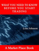 What You Need to Know: Before You Start Trading
