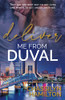 Deliver Me From Duval (The Duval)