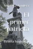 El primer patriota: Parte 1 - ReseÃ±a