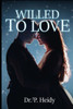 Willed To Love