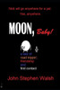 Moon, Baby!: A Moon Odyssey