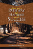 Find Your Pathway To Happiness & Success