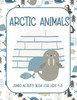 Arctic Animals: Jumbo Activity Book for Kids 4-8 with Tracing and Coloring, Dot-To-Dot and Maze Book, {Fun Learning Activities for Kid
