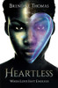Heartless: When Love Isn'T Enough