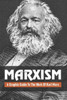 Marxism: A Graphic Guide To The Work Of Karl Marx: Marxism Leninism
