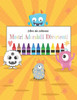Libro da colorare mostri adorabili divertenti: Libri Da Colorare Bambini da 3 e 6 anni, 50 Disegni Da Colorare Per Bambini, Un libro di attività diver