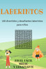 Laberintos: 100 divertidos y desafiantes laberintos para niÃ±os