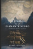 A Legião e o Diamante Negro: Volume 2 da trilogia ""A Legião""