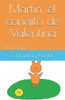 MartÃ­n, el conejito de Valentina: La pelota