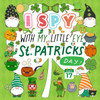 I Spy With My Little Eye St. Patrick's Day: A Fun Guessing Game Book for Kids Ages 2-5, Interactive Activity Book for Toddlers & Preschoolers