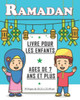 Ramadan: Livre pour les enfants âgés de 7 ans et plus. Beau cadeau pour les enfants musulmans, garçons et filles.