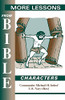 More Lessons From Bible Characters