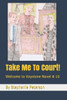 Take Me To Court!: Welcome to Keystone Novel # 10