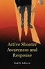 Active Shooter Awareness And Response