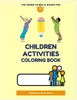 Children Activities Coloring Book: Coloring Pages & Books Kid - Children Activities