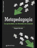 Metapedagogía: las oportunidades y las dificultades del crecimiento