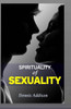 Spirituality of Sexuality