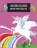 Unicorn Coloring Book For Adults: Adult Coloring Book with Beautiful Unicorn Designs for Relaxation