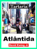 Tartaria - Atlântida: (não em cores)