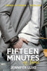 Fifteen Minutes of Fame: Friends of Friends Book 1