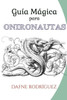 GuÃ­a mÃ¡gica para onironautas