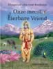 Onze meest dierbare Vriend: Bhagavad-gita voor kinderen