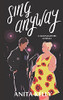 Sing Anyway: A Moonlighters Novella