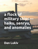 A flock of military ships-haiku, senryu, and anomalies