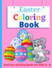 Easter Coloring Book: And Fun Activity Book For Kids 4 - 8