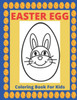 Easter Egg Coloring Book for Kids: easter egg coloring book for kids ages 4-8: Perfect For Preschool And Toddlers