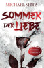Sommer der Liebe: Psychothriller
