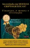 Investindo em moedas criptogrÃ¡ficas? FinanÃ§as, e-money e revoluÃ§Ã£o: como comprar Bitcoin (BTC), Binance (BNB), Cardano (ADA) e outras moedas digitais