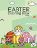 Easter Coloring Book for kids: Easter Coloring Book for Preschool Children & Kindergarten kids, Bunny, rabbit, Easter eggs Easter gifts for kids