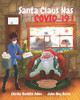 Santa Claus Has Covid-19! - 9781777692551