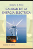 Calidad de la Energía Eléctrica: Prof. Resp. en Calidad de la Energía Eléctrica - Comercialización de la Energía Eléctrica e Instalaciones Eléctricas.