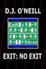 Exit: No Exit