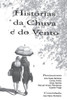 HistÃ³rias da Chuva e do Vento
