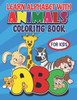 learn alphabet with animals coloring book for kids: Animals A to Z Coloring Book for Kids: Learn the Alphabet and Color Cute Animals: Creative Activit