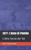 1977: L'Anno di Piombo