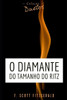 O Diamante do Tamanho do Ritz (Coleção Duetos)