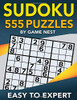 Sudoku 555 Puzzles Easy to Expert: Easy, Medium, Hard, Very Hard, and Expert Level Sudoku Puzzle Book For Adults (Puzzles & Games for Adults)