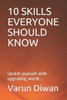 10 Skills Everyone Should Know: Upskill yourself with upgrading world....