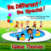 Be Different ! Be Special !: The story of a lonely boy who made lots and lots of friends!