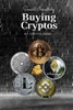 Smart Investing - Buying Cryptos: The cryptocurrencies investors secrets