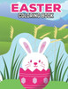Easter Coloring Book: Easter Coloring Book for Children Boys and Girls. Easter Day Funny Bunny Coloring Book