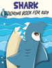 Shark Coloring Book For Kids: Shark Coloring Gift Book For Kids